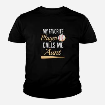 My Favorite Player Calls Me Aunt Auntie Baseball Youth T-shirt | Crazezy CA