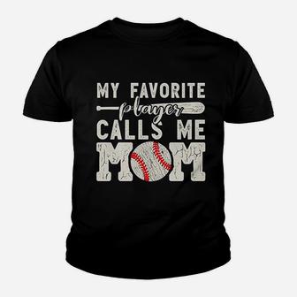My Favorite Player Calls Me Mom Baseball Cheer Boy Youth T-shirt | Crazezy DE