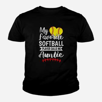 My Favorite Softball Player Calls Me Auntie Youth T-shirt | Crazezy UK
