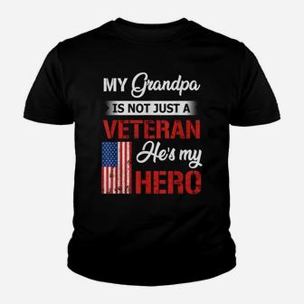 My Grandpa Is Not Just Veteran He Is My Hero Military Youth T-shirt | Crazezy