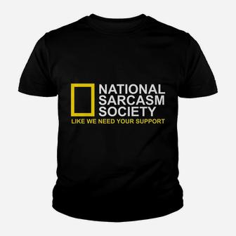 National Sarcasm Society Satirical Parody Design Men & Women Youth T-shirt | Crazezy