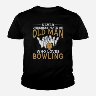 Never Underestimate An Old Man Who Loves Bowling Tshirt Youth T-shirt | Crazezy DE