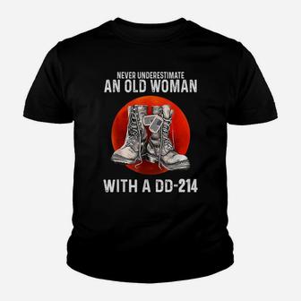 Never Underestimate An Old Woman With A Dd-214 Funny Veteran Youth T-shirt | Crazezy UK
