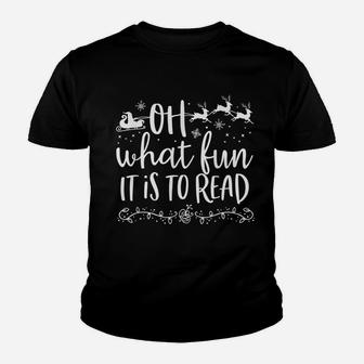 Oh What Fun It Is To Read Librarian Christmas Book Lover Youth T-shirt | Crazezy UK