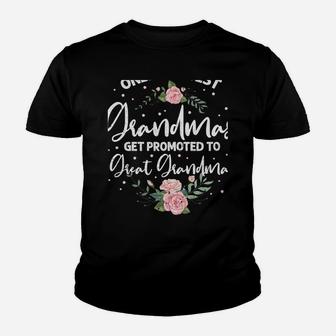 Only The Best Grandmas Get Promoted To Great Grandma Youth T-shirt | Crazezy