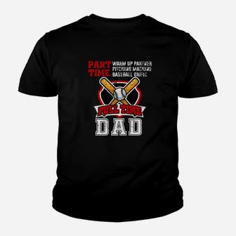 Part Time Warm Up Partner Pitching Machine Baseball Dad Premium Youth T-shirt | Crazezy