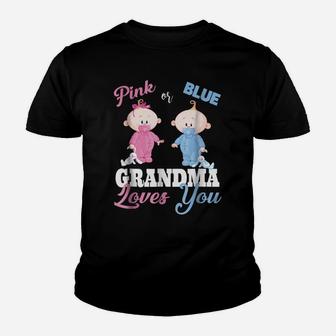 Pink Or Blue Grandma Loves You-Gender Reveal Shirts Youth T-shirt | Crazezy