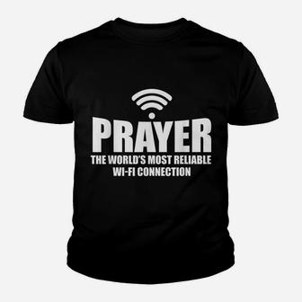 Prayer The Worlds Greatest Wireless Connection Youth T-shirt | Crazezy DE