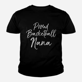 Proud Basketball Nana Cute Baller Grandma Youth T-shirt | Crazezy CA