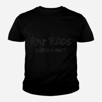 Rat Rods T Shirt - Rust Is A Must Hot Rods & Classic Cars Youth T-shirt | Crazezy