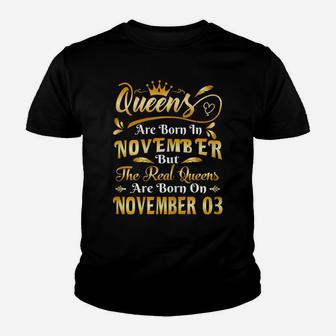 Real Queens Are Born On November 3Rd Birthday Youth T-shirt | Crazezy