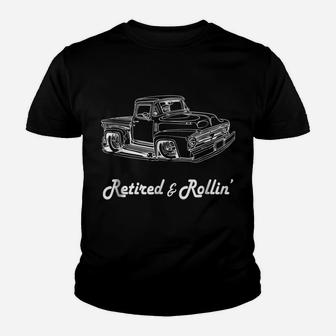 Retired Rollin Retirement T-Shirt Retro Truck Vintage Car Youth T-shirt | Crazezy