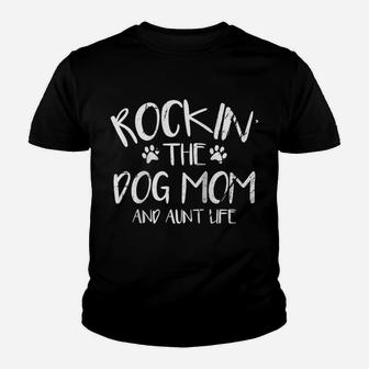 Rocking The Dog Mom And Aunt Life Mothers Day Gift Dog Lover Raglan Baseball Tee Youth T-shirt | Crazezy DE