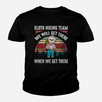 Sloth Hiking Team We Will Get There Funny Hiking Youth T-shirt | Crazezy