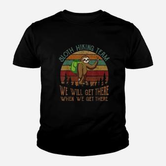Sloth Hiking Team We Will Get There Funny Hiking Youth T-shirt | Crazezy