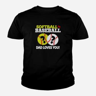 Softball Or Baseball Dad Loves You Gender Reveal Youth T-shirt | Crazezy