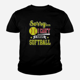 Sorry I Cant I Have Softball Funny Softball Player Youth T-shirt | Crazezy AU