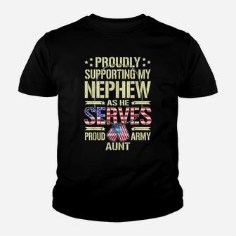 Supporting My Nephew As He Serves Proud Army Aunt Shirt Gift Youth T-shirt | Crazezy