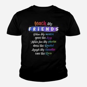 Teach Like Friends Plan Like Greet Like Have Funny Quote Gif Youth T-shirt | Crazezy