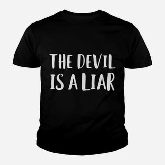 The Devil Is A Liar Youth T-shirt | Crazezy CA