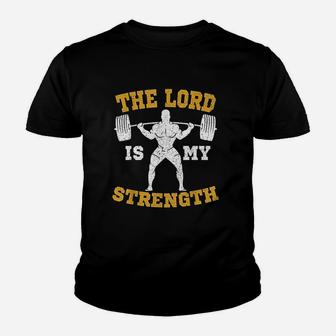 The Lord Is My Strength Christian Gym Jesus Workout Gift Youth T-shirt | Crazezy