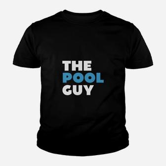 The Pool Guy Swimmer Swimming Pool Repair Team Youth T-shirt | Crazezy