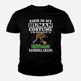 This Is My Human Costume I'm Really A Sandhill Crane Birding Youth T-shirt | Crazezy DE
