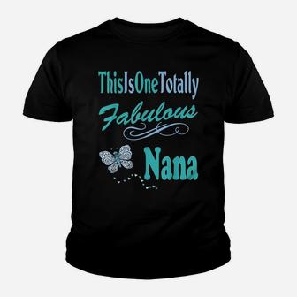 Totally Fabulous Nana Gifts - World's Best Nana Ever Youth T-shirt | Crazezy