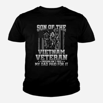Vietnam Veteran Tshirt Freedom Isn't Free My Dad Paid For It Youth T-shirt | Crazezy CA