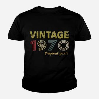 Vintage 1970 Original Parts Funny 50Th Birthday Men Women Youth T-shirt | Crazezy