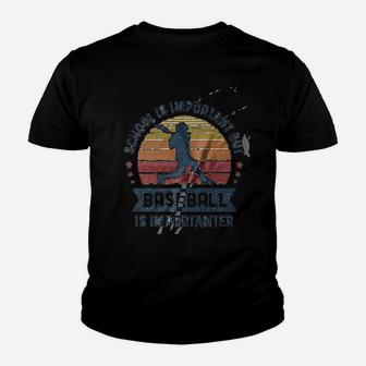 Vintage School Is Important But Baseball Is Importanter Youth T-shirt | Crazezy AU