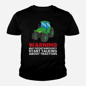 Warning May Spontaneously Start Talking About Tractors Youth T-shirt | Crazezy