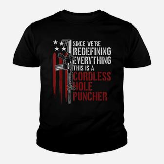 We're Redefining Everything This Is A Cordless Hole Puncher Youth T-shirt | Crazezy AU