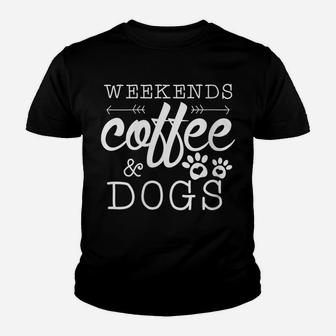 Womens Dog Lover Gift Coffee Weekends Funny Graphic Youth T-shirt | Crazezy