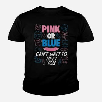 Womens Pink Or Blue Can't Wait To Meet You Baby Gender Reveal Party Youth T-shirt | Crazezy UK