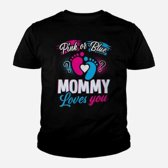 Womens Pink Or Blue Mommy Loves You Gender Reveal Baby Shower Gift Youth T-shirt | Crazezy CA