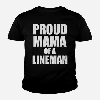 Womens Proud Mama Of A Lineman Funny Cute Football Mother Youth T-shirt | Crazezy CA