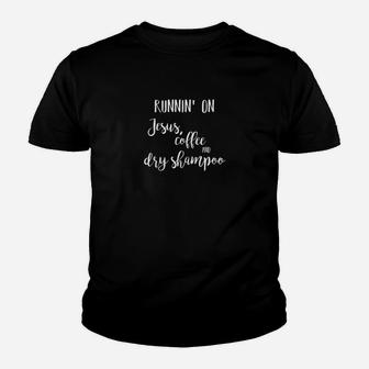 Womens Running On Jesus Coffee And Dry Shampoo Youth T-shirt | Crazezy CA