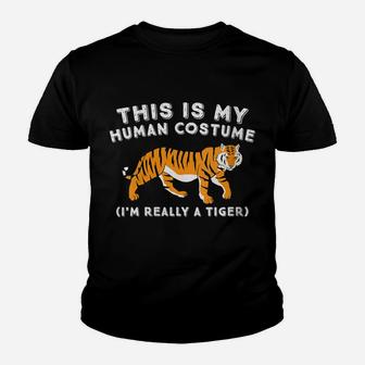 Womens This Is My Human Costume I'm Really A Tiger Cute Tiger Youth T-shirt | Crazezy CA