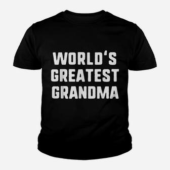 World's Greatest Grandma Funny Gift Christmas Youth T-shirt | Crazezy DE