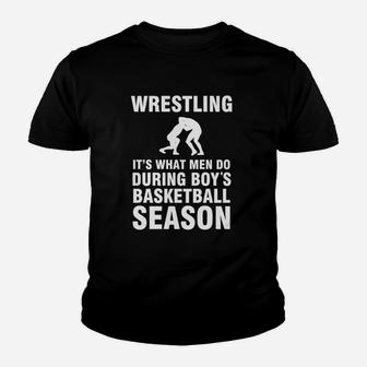 Wrestling What Men Do During Boys Basketball Season Shirt Youth T-shirt | Crazezy DE