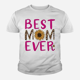 Best Mom Ever Sunflower Floral For The Best Mom In The World Sweatshirt Youth T-shirt | Crazezy