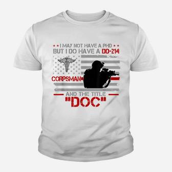 Corpsman 8404 - Title Doc Dd-214 - Gift For Corpsman Veteran Youth T-shirt | Crazezy