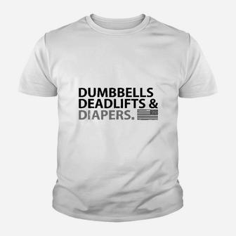 Dumbbells Deadlifts And Diapers Fun Gym Youth T-shirt | Crazezy