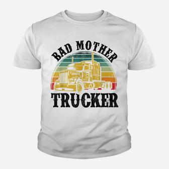 Funny Bad Mother Trucker Gift For Men Women Truck Driver Gag Youth T-shirt | Crazezy UK