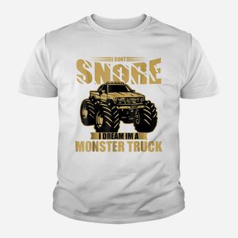 Funny I Dont Snore I Dream I'm A Monster Truck 4X4 Youth T-shirt | Crazezy CA
