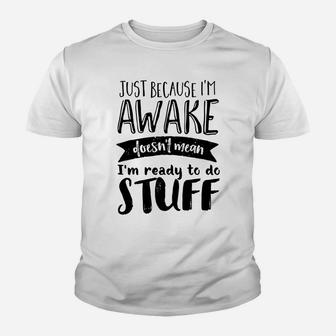 Funny Sarcastic Hoodie Not A Morning Person Hate Waking Up Youth T-shirt | Crazezy