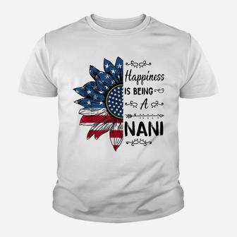 Happiness Is Being A Nani Sunflower 4Th Of July Gifts Youth T-shirt | Crazezy AU