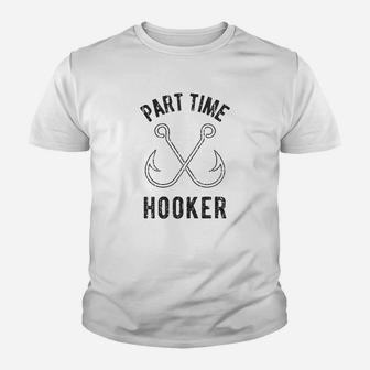 Part Time Hooker Funny Fishing Lover Youth T-shirt | Crazezy
