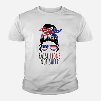 Raise Lions & Not Sheep American Flag Sunglasses Messy Bun Sweatshirt Youth T-shirt | Crazezy